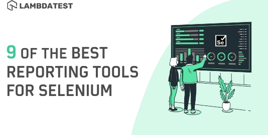 Best Reporting Tool For Selenium