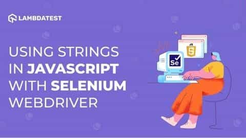 Strings In JavaScript With Selenium