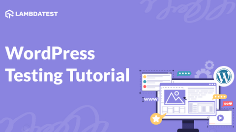 Complete Guide To WordPress Testing