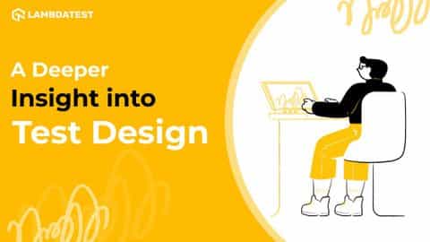 Insight into test Design