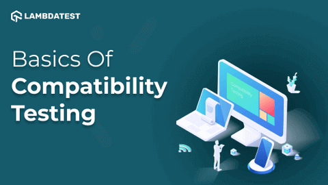 Basics of compatibility testing