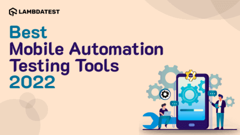 11 Best Mobile Automation Testing Tools In 2022