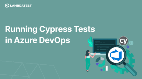 How To Run Cypress Tests In Azure DevOps Pipeline